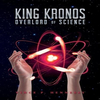 King Kronos Hennessy Vince P Paperback Palmetto Publishing
