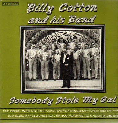 Billy Cotton and his Band Somebody Stole My Girl NEAR MINT old bean Vinyl LP