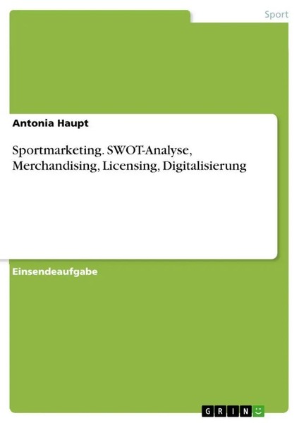 Sportmarketing. Swot-Analyse, Merchandising, Licensing, Digitalisierung Haupt-image