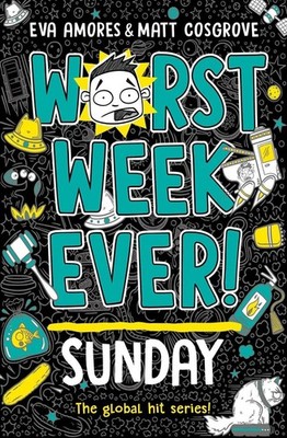 Worst Week Ever! Sunday by Eva Amores Paperback Book