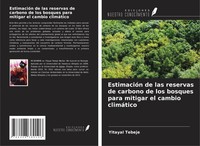 Yitayal Tebeje | EstimacióN De Las Reservas De Carbono De Los Bosques Para...