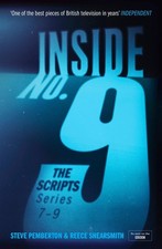Inside No. 9: The Scripts Series 7-9: the final scripts from the acclaimed BBC c