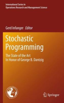 Stochastic Programming : The State of the Art in Honor of George B. Dantzig, ...