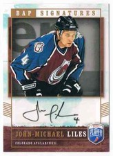 2006-07 BE A PLAYER BAP SIGNATURES JOHN-MICHAEL LILES COLORADO AVALANCHE #JL
