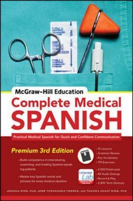 McGraw-Hill Education Complete Medical Spanish: Practical Medical Spanish for...