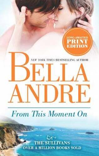 From This Moment on by Bella Andre: Used