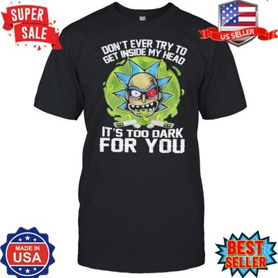 NEW! Don t ever try to get Inside my head It s too dark Christmas T-Shirt, S-5XL