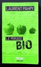 LE MIRAGE BIO - AGRICULTURE - ECOLOGIE - LAURENT PAHPY - 11/2021
