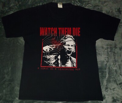 WATCH THEM DIE A BLAST IN BLISTERING AGE T SHIRT LARGE THRASH BAND DOUBLE SIDED