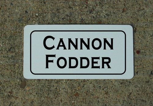 CANNON FODDER Metal Sign 4 Military Farm Staging Kitchen Decor TV Movie ...