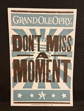 Grand Ole Opry PROMO Don't miss a Moment 2014 HATCH SHOW PRINT POSTeR