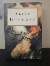 Practical Magic by Alice Hoffman 1995 Hardcover 1st Edition 2nd Printing DJ