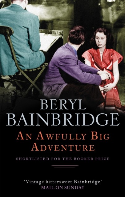An Awfully Big Adventure by Beryl Bainbridge (Paperback Book)