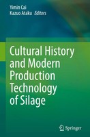 Yimin Cai (U. A.) | Cultural History And Modern Production Technology Of Silage