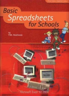 Basic Spreadsheets For Schools,Pat M. Heathcote
