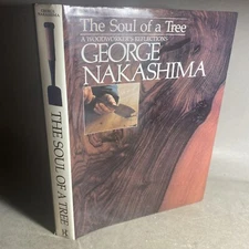 Soul of a Tree, Woodworker’s Reflection 1981 1st Ed. - George Nakashima / MSR