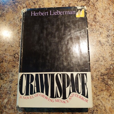 CRAWLSPACE By Herbert Lieberman