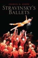 Stravinsky's Ballets by Charles M. Joseph: Used