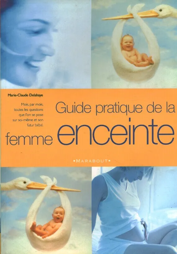 Livre guide pratique de la femme enceinte M. C Delahaye Marabout