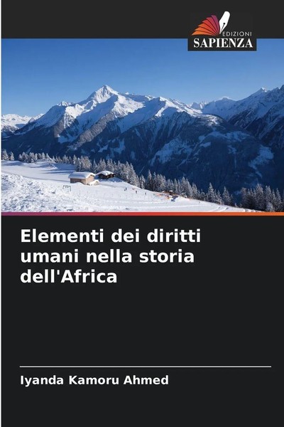 Iyanda Kamoru Ahmed | Elementi Dei Diritti Umani Nella Storia Dell'africa | Buch-image