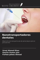 Nanotransportadores Dentales Urooj Ahmed Khan