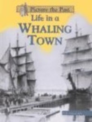 Life in a Whaling Town Hardcover Sally Senzell Isaacs