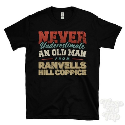 Unterschätze niemals einen alten Mann aus Ranvells Hill Coppice T-SHIRT Weihnachtsgeschenk