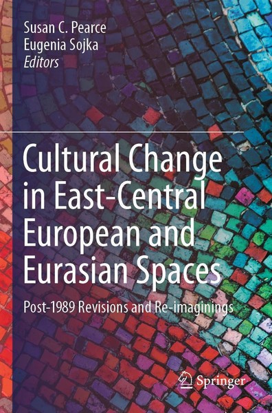 Cultural Change In East-Central European And Eurasian Spaces Eugenia Sojka-image