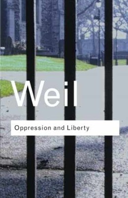 Oppression and Liberty (Routledge - Paperback, by Weil Simone - Acceptable n