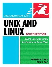 Unix and Linux Visual Quickstart Guides by Deborah S. Ray; Eric J. Ray