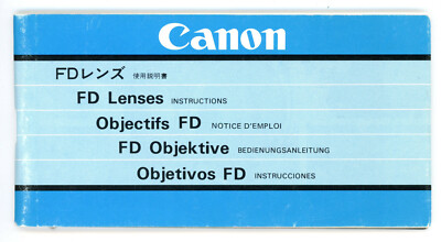 Canon Bedienungsanleitung CANON FD LENSES Objektive User Manual Anleitung (Y737