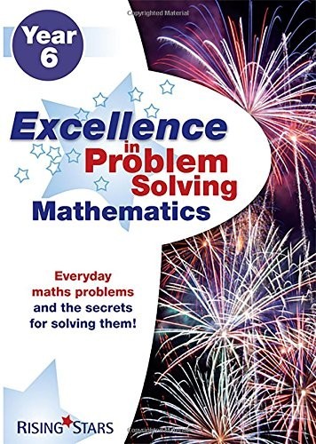 Excellence in Problem Solving in Mathematics Year 6 by Rising Stars (Paperback..