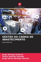 Jorge Noriega Zenteno (U. A.) | GestÃO DA Cadeia DE Abastecimento | Taschenbuch