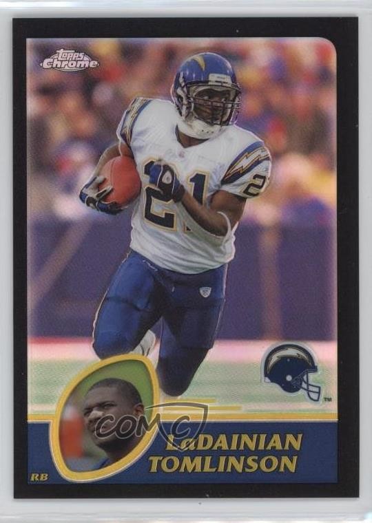 2003 Topps Chrome Black Refractor 381/599 LaDainian Tomlinson #140 HOF 2s2