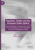 Populism, Twitter And The European Public Sphere Emilia Palonen