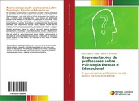 RepresentaçõEs De Professores Sobre Psicologia Escolar E Educacional Erico Lopes