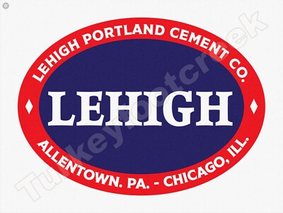Lehigh Portland Cement Company Metal Sign 3 Sizes to Choose From