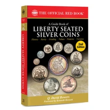 Official Red Book - Guide Book of Liberty Seated Silver Coins, 2nd Ed, color