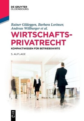 Rainer Gildeggen Barbara Lorinser Andreas Willburger Wirtschaftspriv (Paperback)
