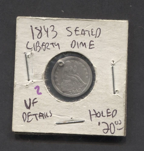 1843 Seated Liberty Dime- VF Details- Holed