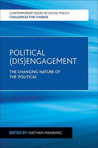 Political (Dis)Engagement – The Changing Nature of  the ′Political′ Manning