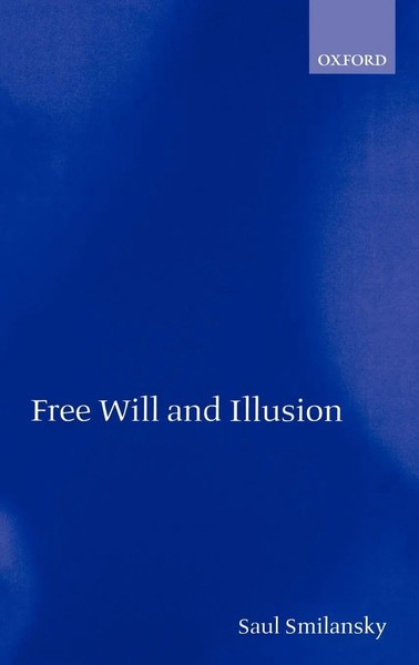 Saul Smilansky | Free Will And Illusion | Buch | Englisch (2000) | Gebunden-image