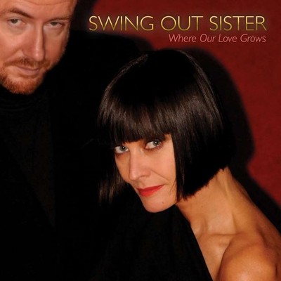 New: Swing Out Sister - Where Our Love Grows, Vinyl LP