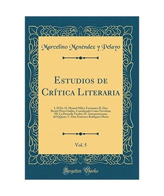 Estudios de Crítica Literaria, Vol. 5: I. El Dr. D. Manuel Milá y Fontanais; I