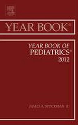 Year Book of Pediatrics 2012 (Volume 2012) (Year Books (Volume 2012), Band  ...