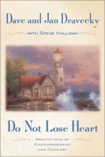 Do Not Lose Heart: Meditations of Encouragement and Comfort - Paperback - GOOD