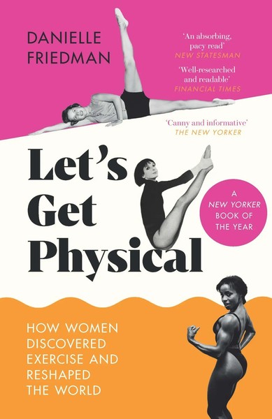 Danielle Friedman | Let's Get Physical | Taschenbuch | Englisch (2023)-image