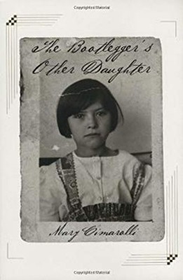 The Bootlegger's Other Daughter Paperback Mary Cimarolli