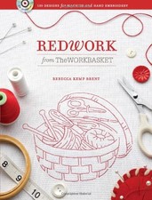 REDWORK FROM THE WORKBASKET: 100 DESIGNS FOR MACHINE AND By Rebecca Kemp Brent
