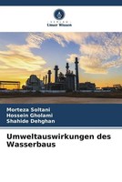 Morteza Soltani (U. A.) | Umweltauswirkungen Des Wasserbaus | Taschenbuch (2022)